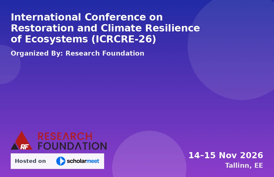 International Conference on Restoration and Climate Resilience of Ecosystems (ICRCRE-26)