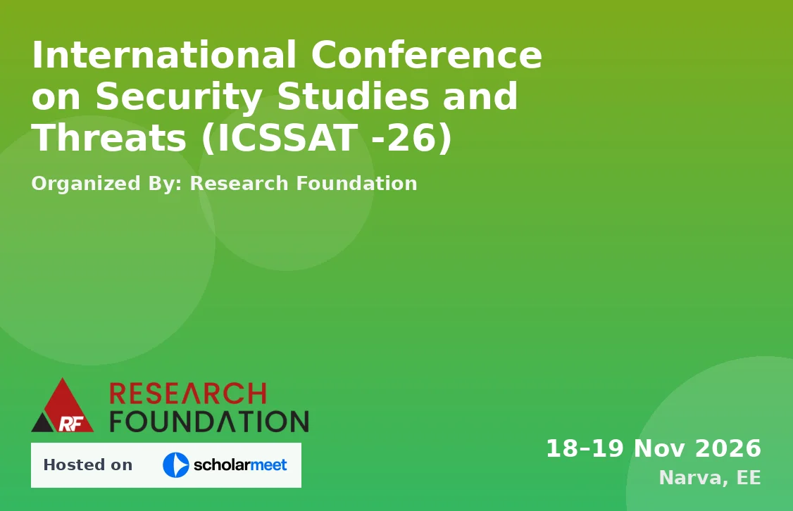 International Conference on Security Studies and Threats (ICSSAT -26)