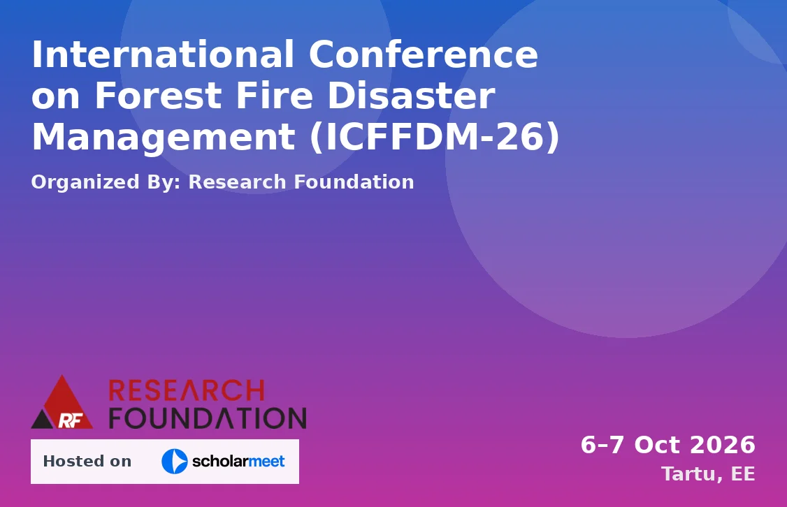 International Conference on Forest Fire Disaster Management (ICFFDM-26)