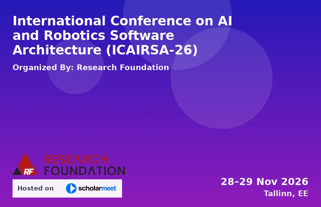 International Conference on AI and Robotics Software Architecture (ICAIRSA-26)