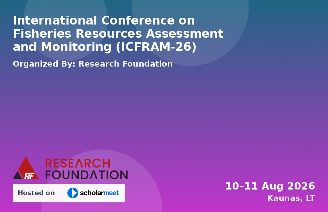 International Conference on Fisheries Resources Assessment and Monitoring (ICFRAM-26)