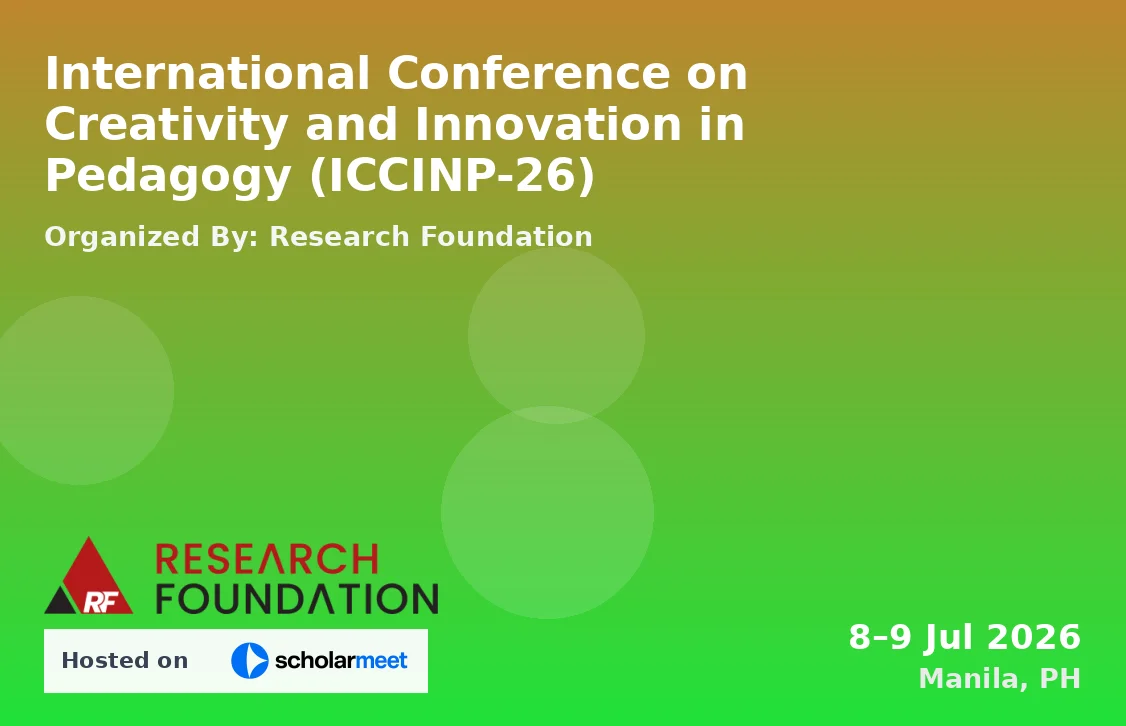 International Conference on Creativity and Innovation in Pedagogy (ICCINP-26)