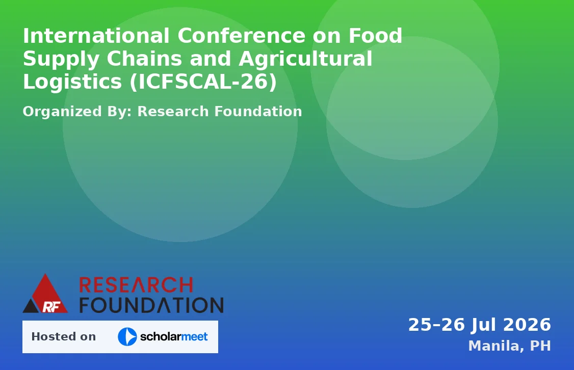 International Conference on Food Supply Chains and Agricultural Logistics (ICFSCAL-26)