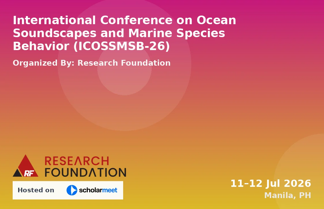 International Conference on Ocean Soundscapes and Marine Species Behavior (ICOSSMSB-26)