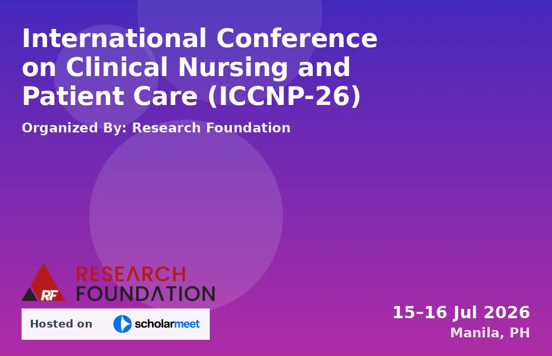 International Conference on Clinical Nursing and Patient Care (ICCNP-26)