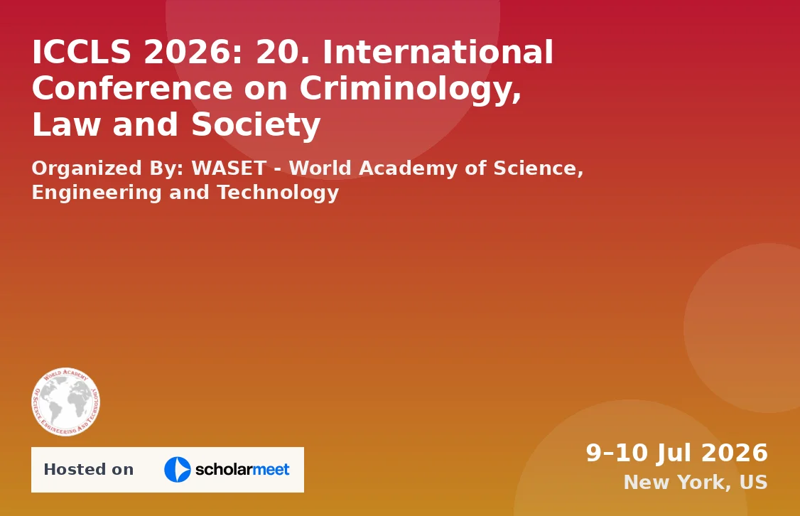 ICCLS 2026: 20. International Conference on Criminology, Law and Society