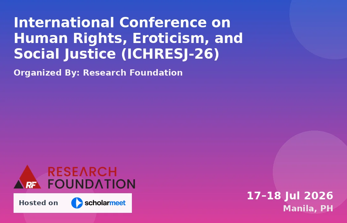 International Conference on Human Rights, Eroticism, and Social Justice (ICHRESJ-26)