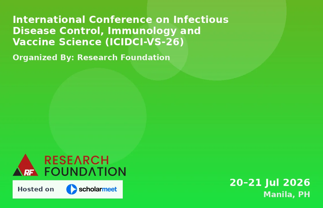 International Conference on Infectious Disease Control, Immunology and Vaccine Science (ICIDCI-VS-26)