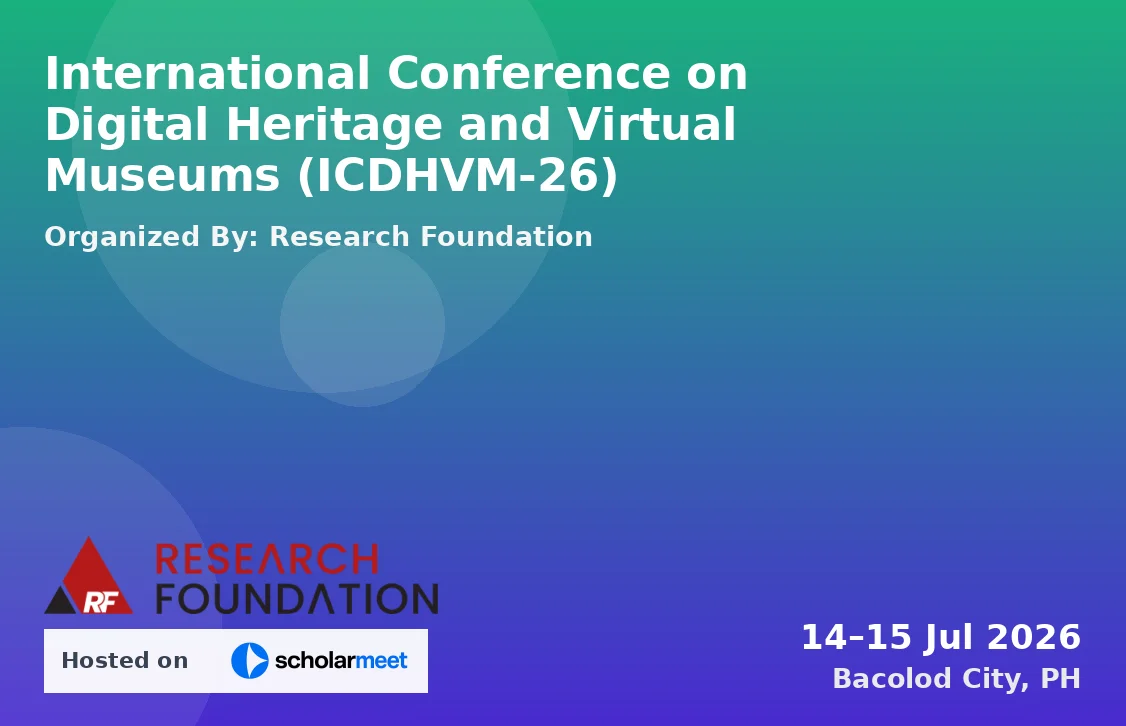 International Conference on Digital Heritage and Virtual Museums (ICDHVM-26)