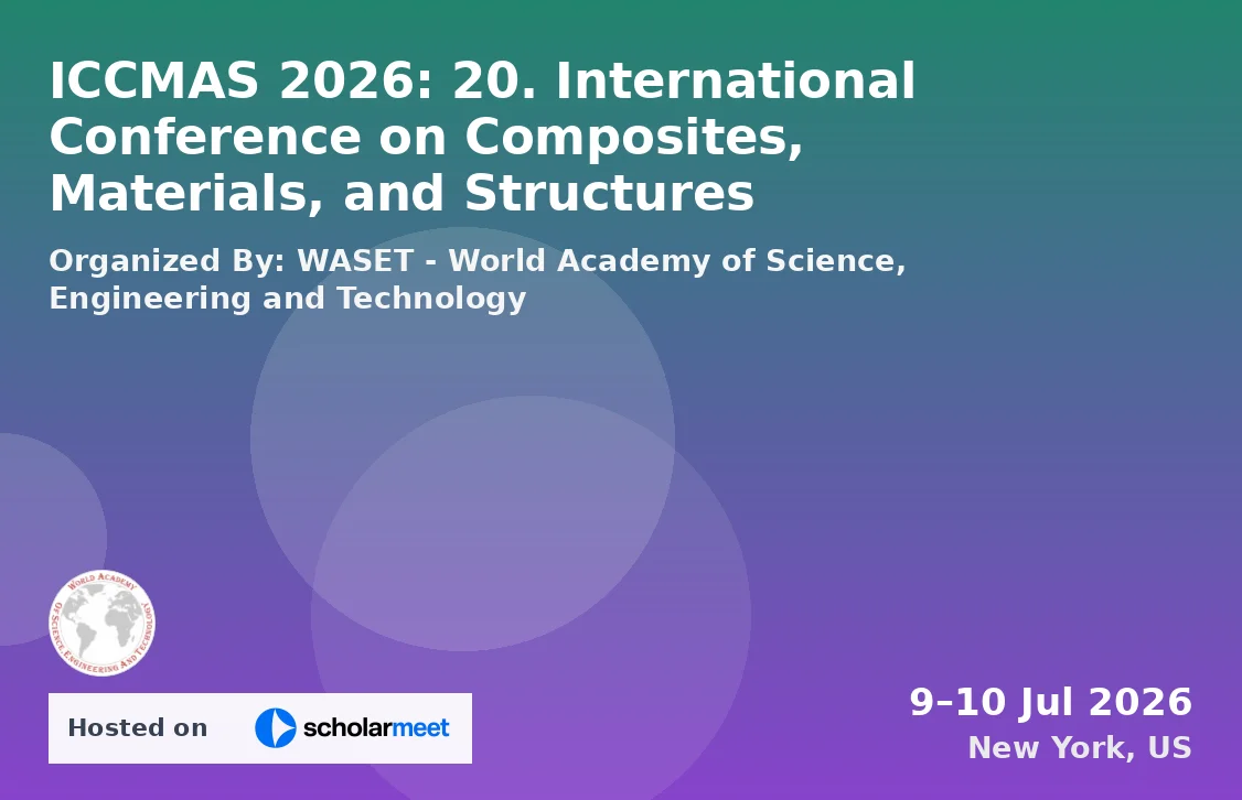 ICCMAS 2026: 20. International Conference on Composites, Materials, and Structures