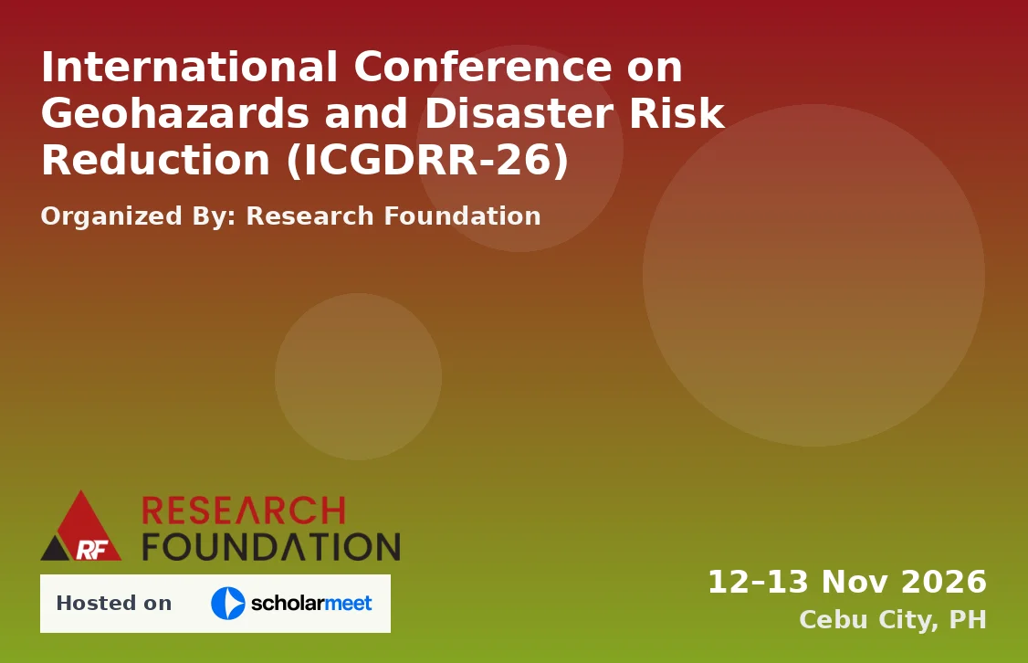 International Conference on Geohazards and Disaster Risk Reduction (ICGDRR-26)