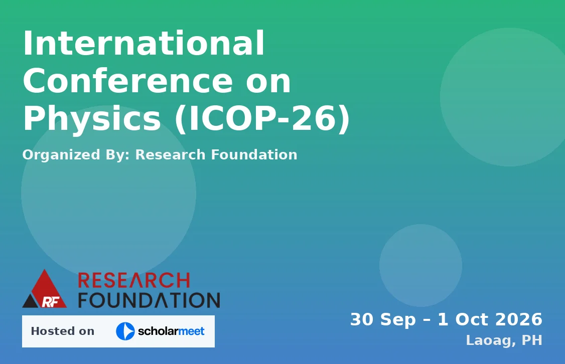 International Conference on Physics (ICOP-26)