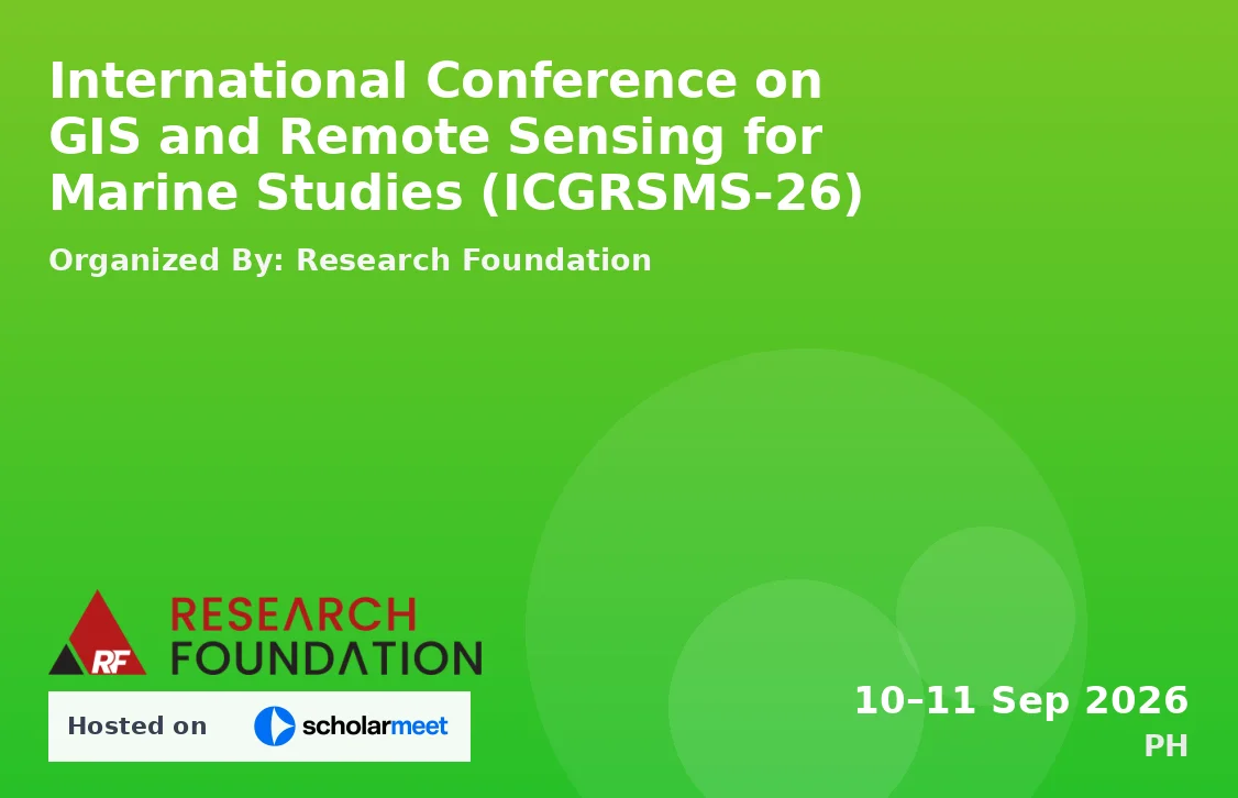 International Conference on GIS and Remote Sensing for Marine Studies (ICGRSMS-26)
