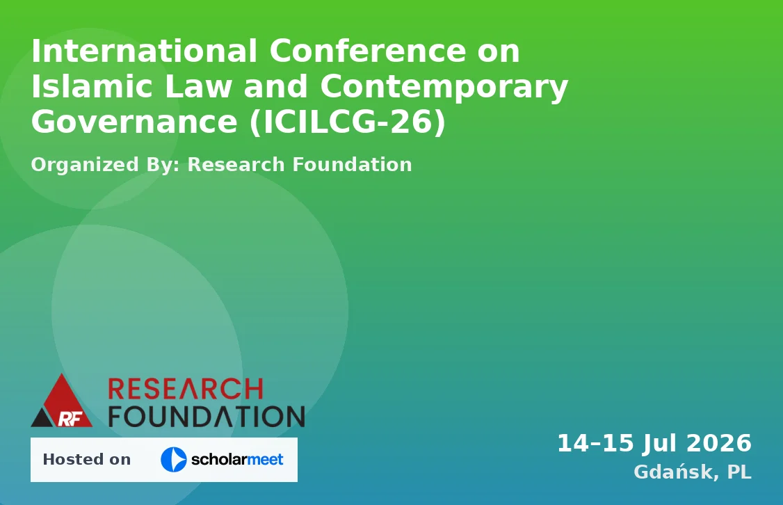 International Conference on Islamic Law and Contemporary Governance (ICILCG-26)