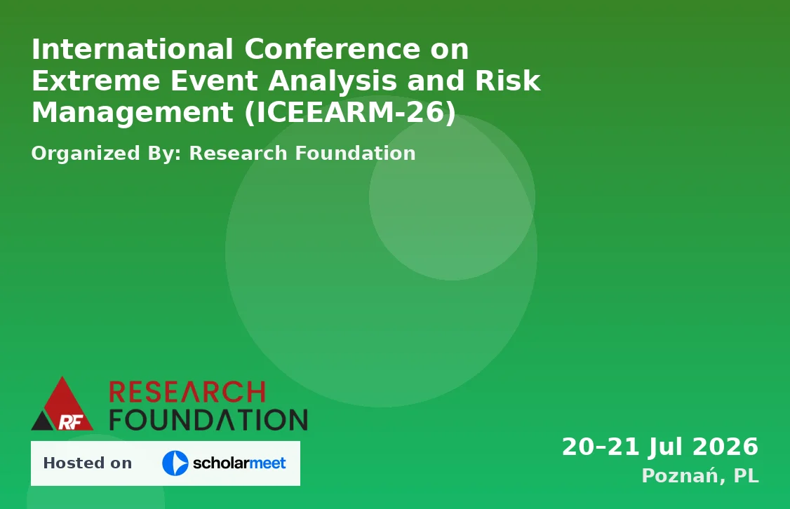 International Conference on Extreme Event Analysis and Risk Management (ICEEARM-26)