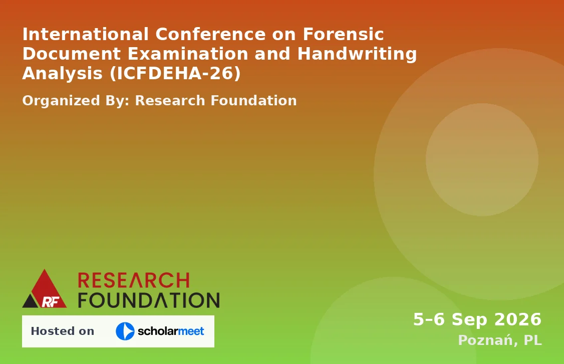 International Conference on Forensic Document Examination and Handwriting Analysis (ICFDEHA-26)