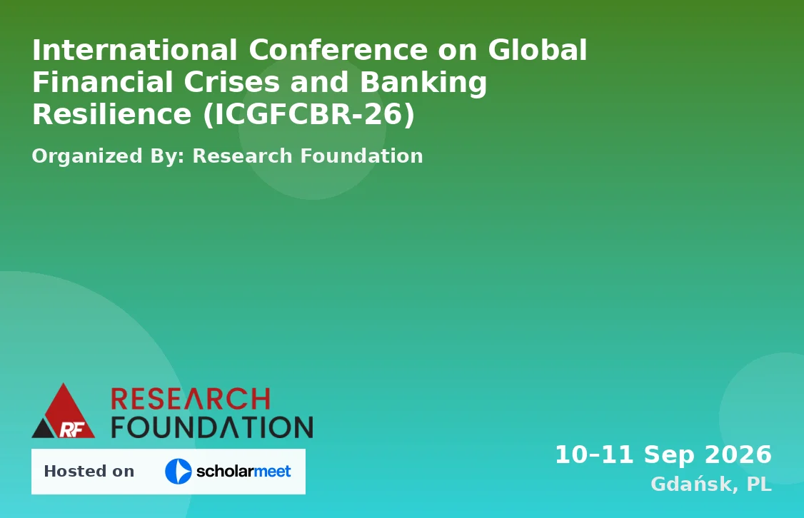 International Conference on Global Financial Crises and Banking Resilience (ICGFCBR-26)