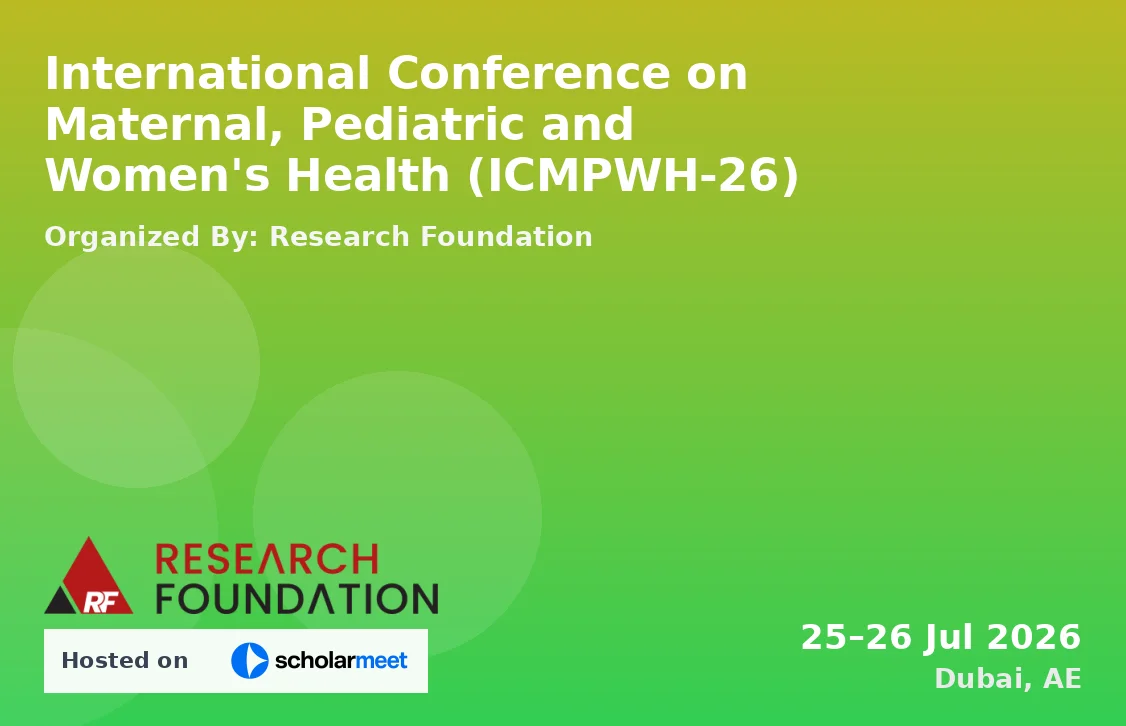 International Conference on Maternal, Pediatric and Women's Health (ICMPWH-26)