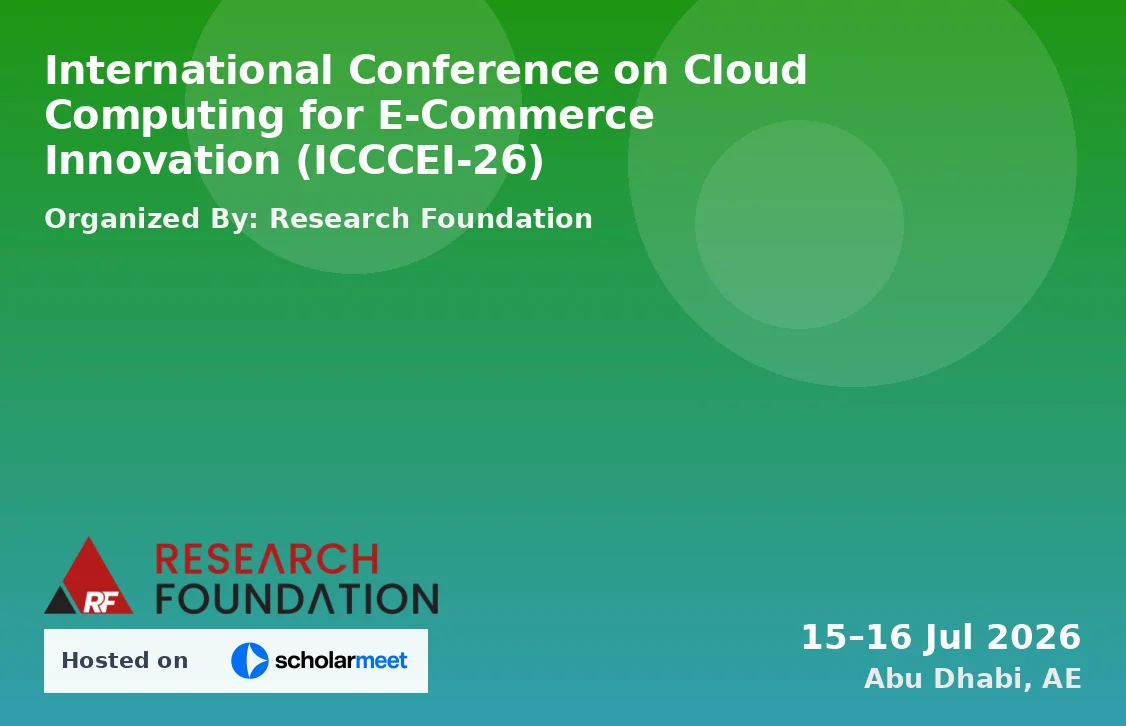 International Conference on Cloud Computing for E-Commerce Innovation (ICCCEI-26)