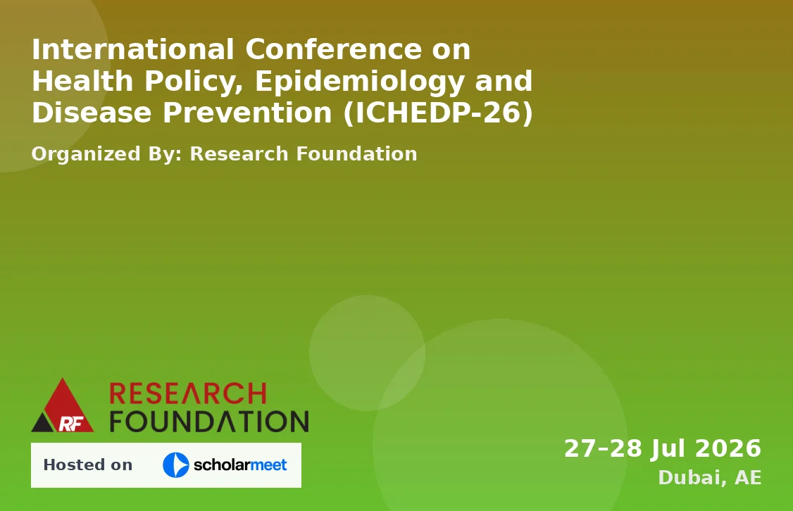 International Conference on Health Policy, Epidemiology and Disease Prevention (ICHEDP-26)
