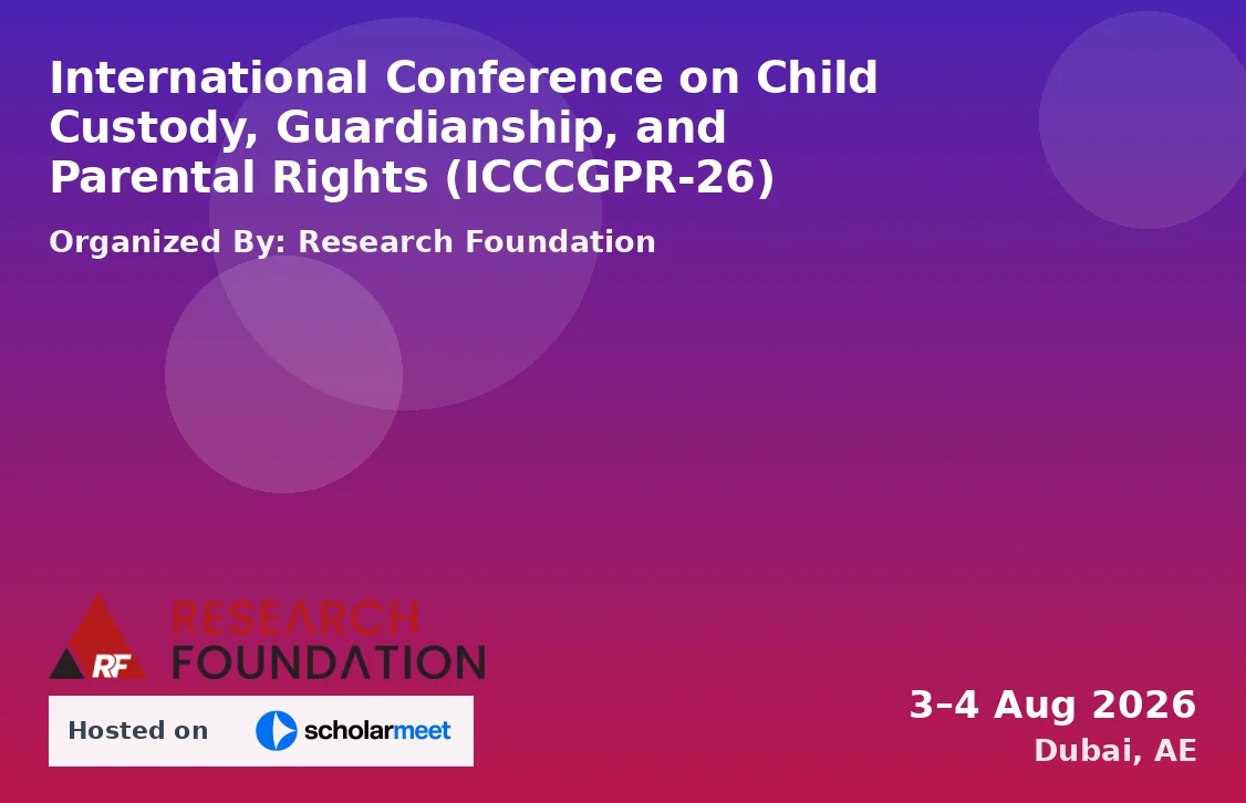 International Conference on Child Custody, Guardianship, and Parental Rights (ICCCGPR-26)