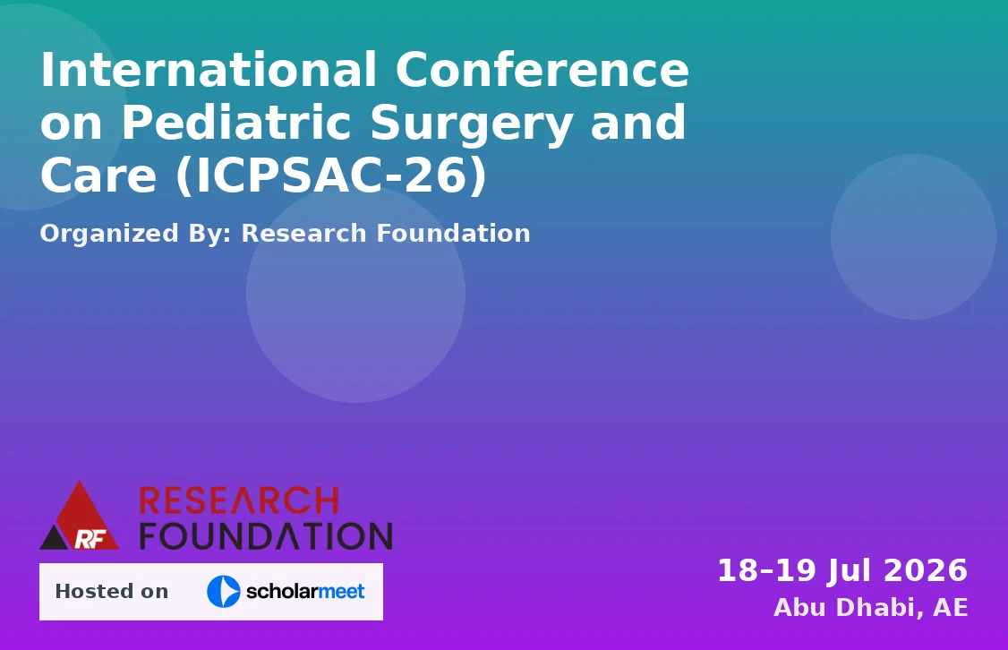 International Conference on Pediatric Surgery and Care (ICPSAC-26)