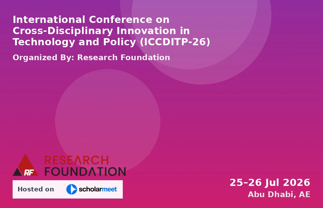International Conference on Cross-Disciplinary Innovation in Technology and Policy (ICCDITP-26)