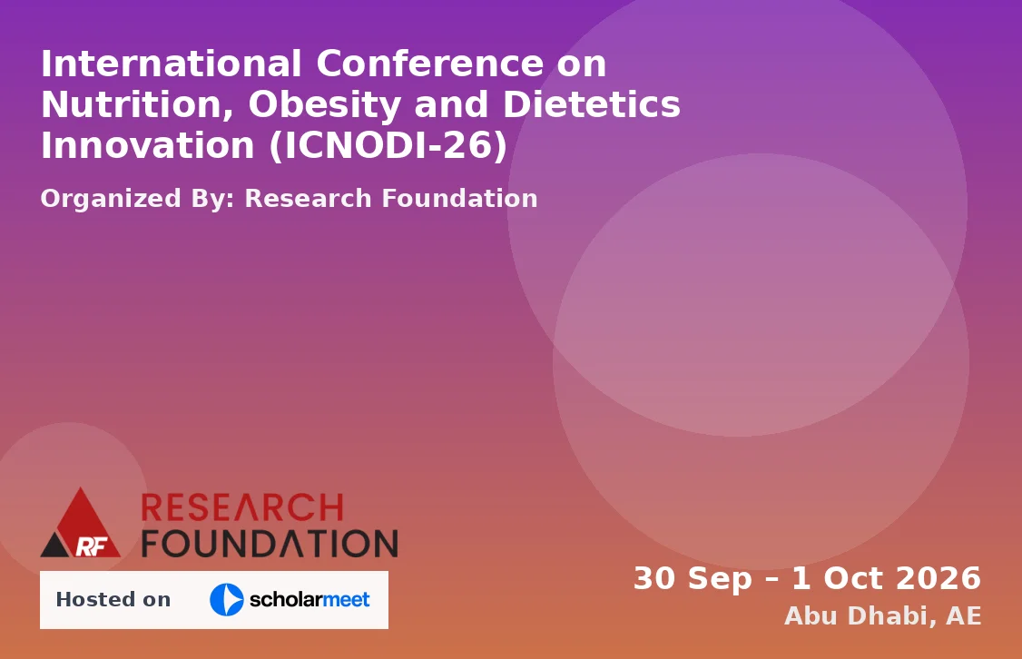 International Conference on Nutrition, Obesity and Dietetics Innovation (ICNODI-26)