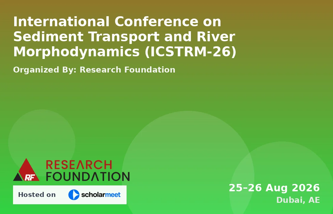 International Conference on Sediment Transport and River Morphodynamics (ICSTRM-26)