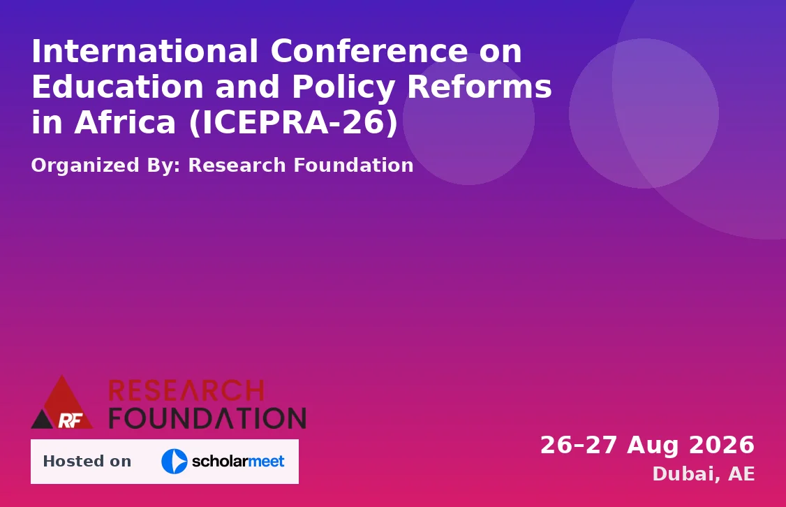 International Conference on Education and Policy Reforms in Africa (ICEPRA-26)