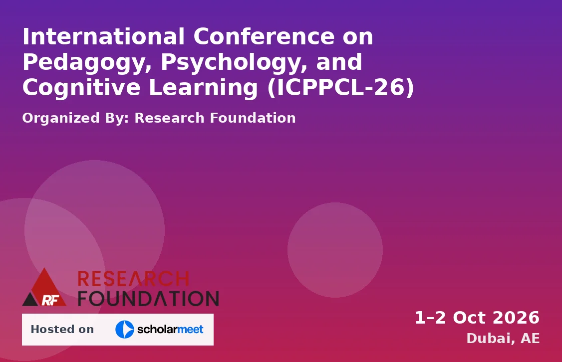 International Conference on Pedagogy, Psychology, and Cognitive Learning (ICPPCL-26)