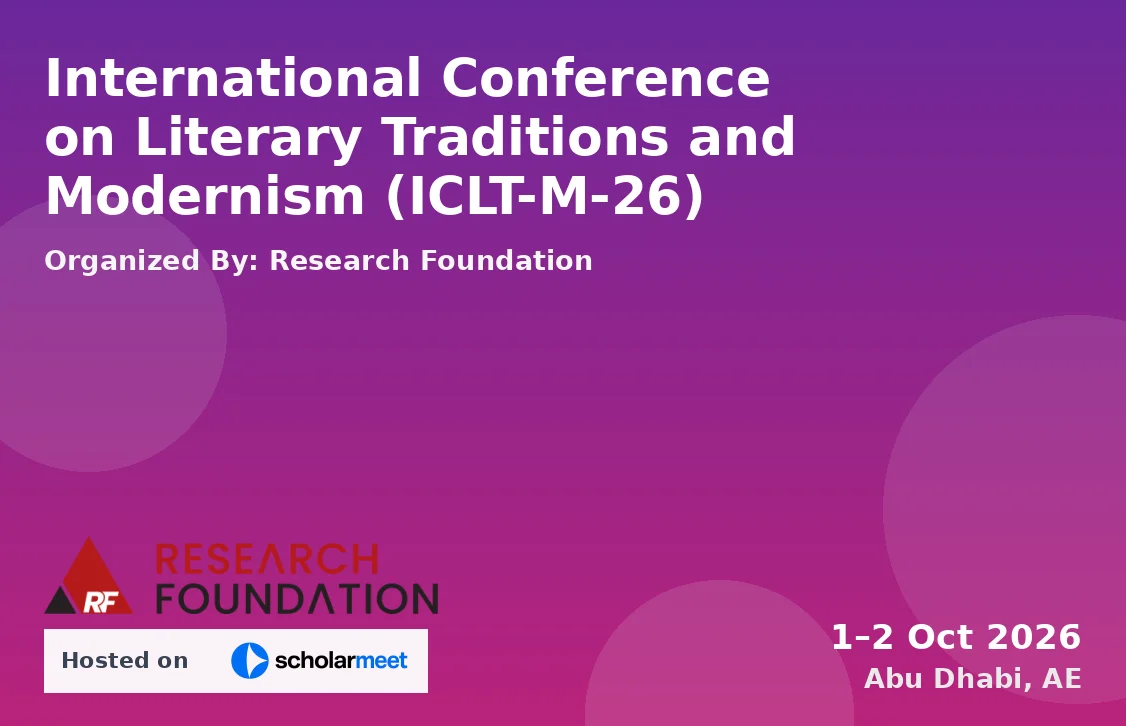 International Conference on Literary Traditions and Modernism (ICLT-M-26)