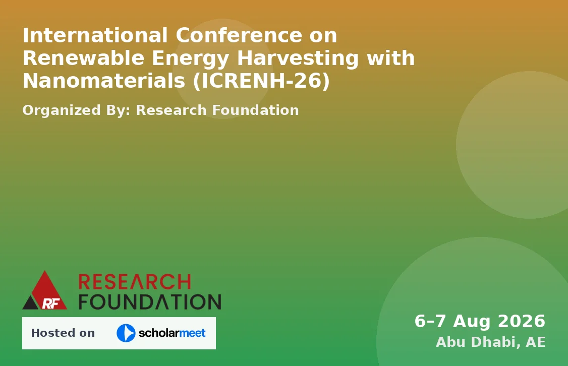 International Conference on Renewable Energy Harvesting with Nanomaterials (ICRENH-26)