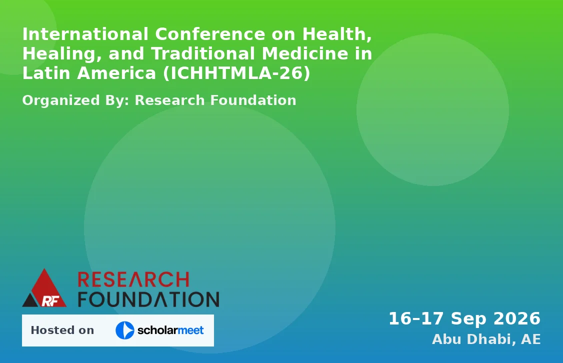 International Conference on Health, Healing, and Traditional Medicine in Latin America (ICHHTMLA-26)