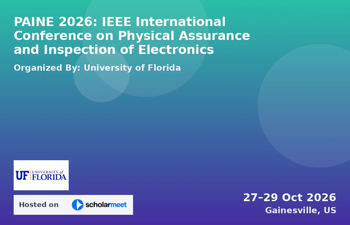 PAINE 2026: IEEE International Conference on Physical Assurance and Inspection of Electronics
