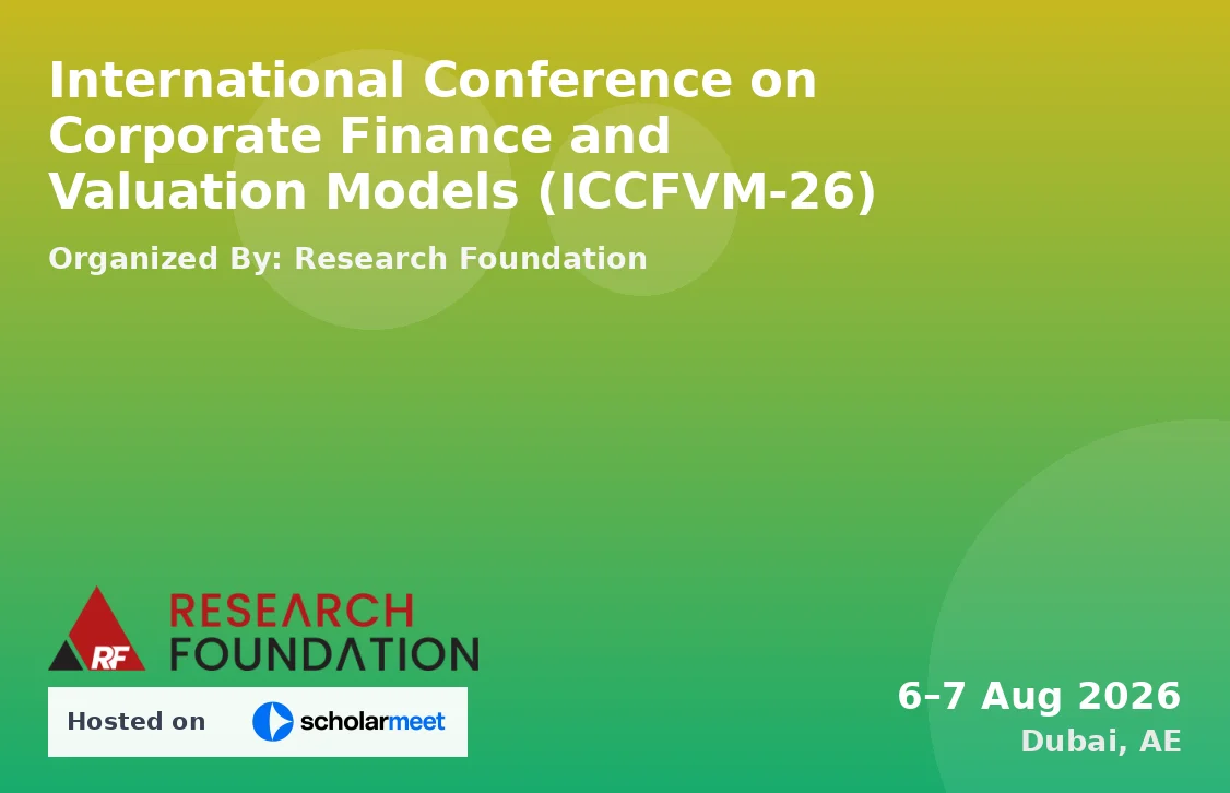 International Conference on Corporate Finance and Valuation Models (ICCFVM-26)