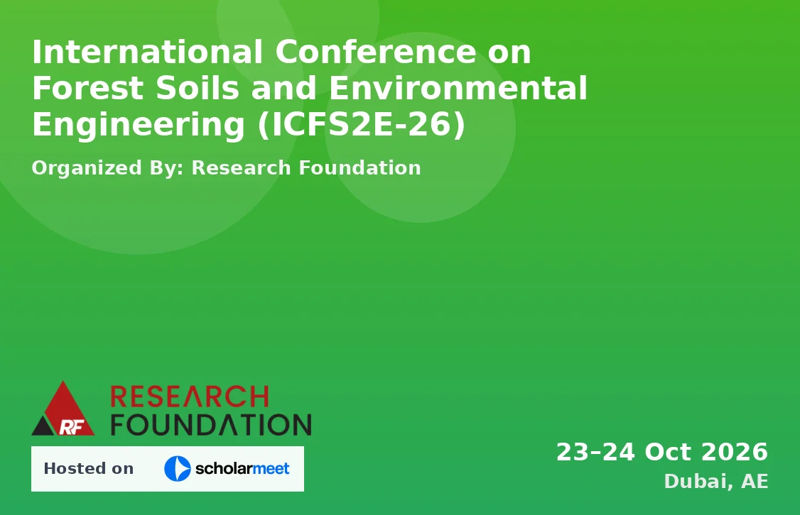 International Conference on Forest Soils and Environmental Engineering (ICFS2E-26)