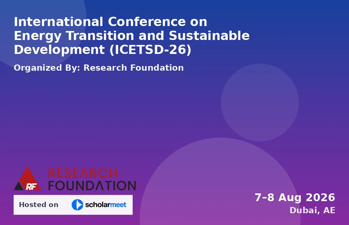 International Conference on Energy Transition and Sustainable Development (ICETSD-26)