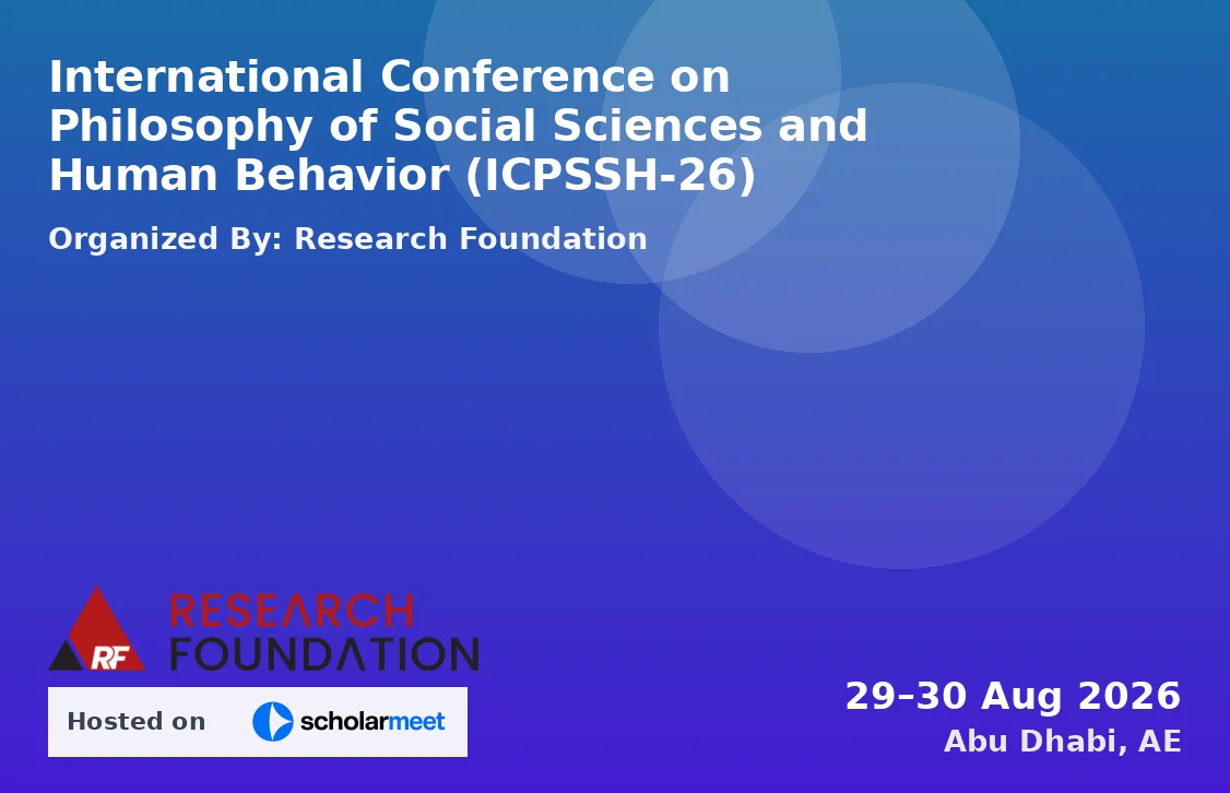 International Conference on Philosophy of Social Sciences and Human Behavior (ICPSSH-26)