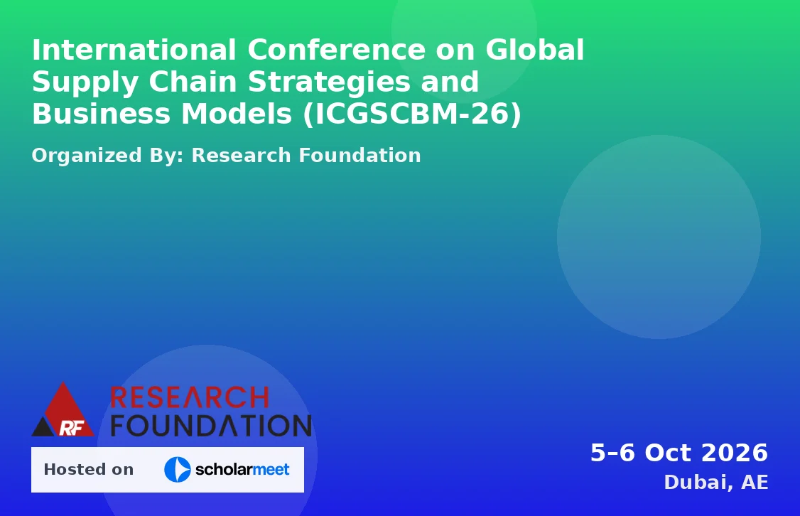 International Conference on Global Supply Chain Strategies and Business Models (ICGSCBM-26)