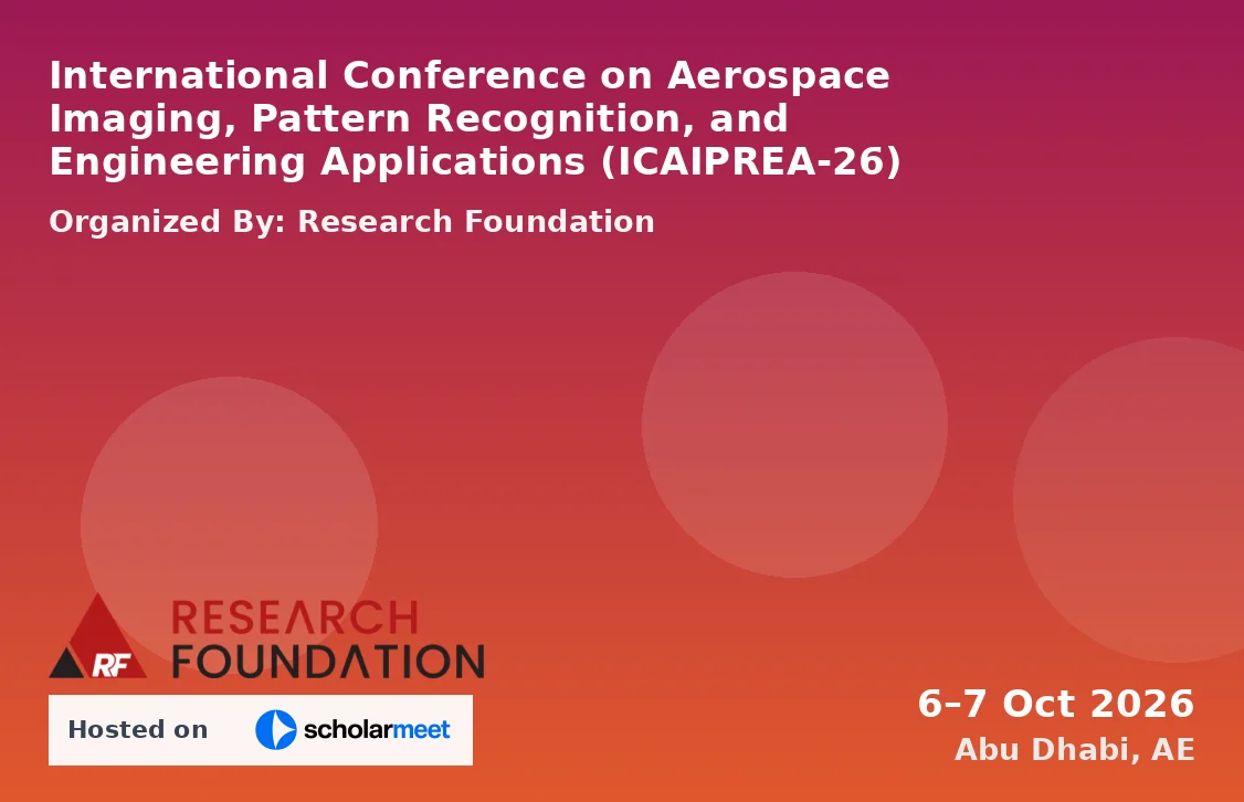 International Conference on Aerospace Imaging, Pattern Recognition, and Engineering Applications (ICAIPREA-26)