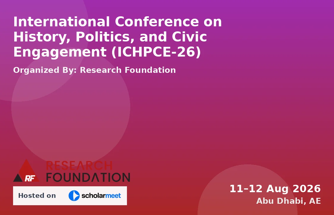 International Conference on History, Politics, and Civic Engagement (ICHPCE-26)