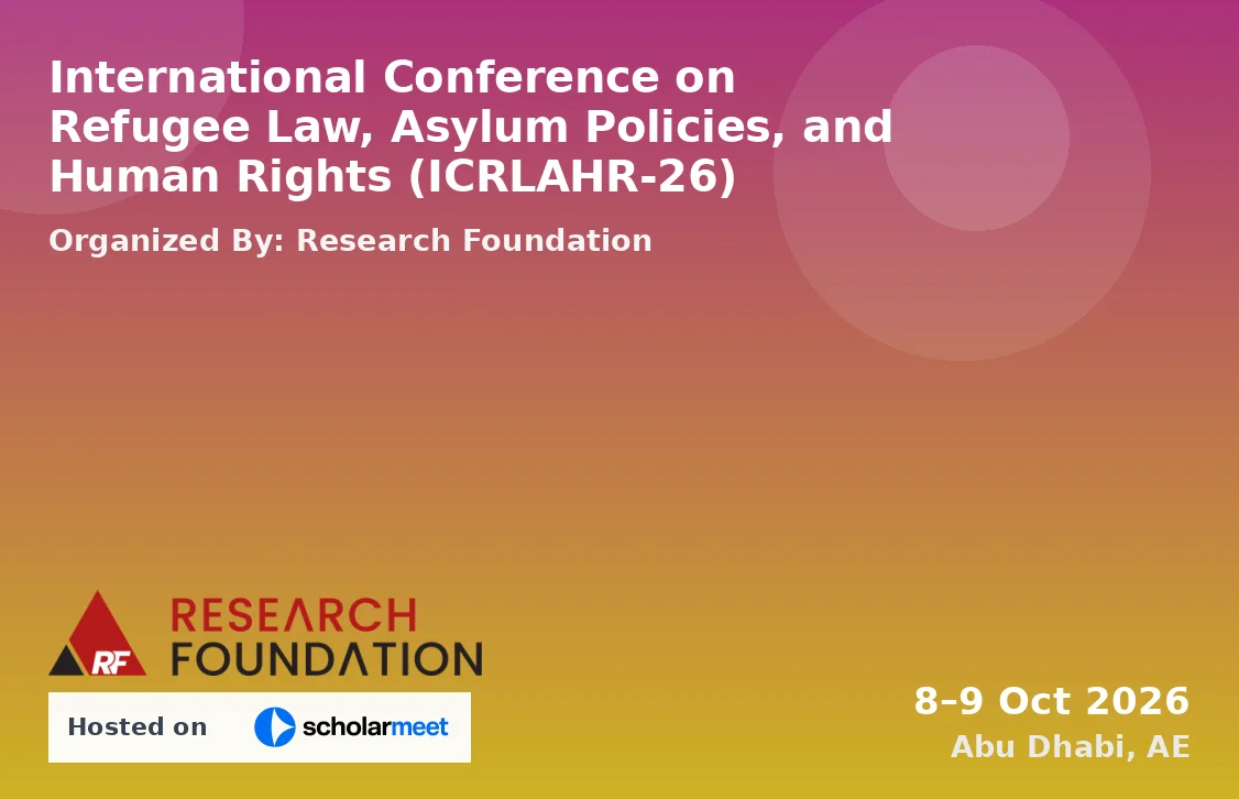 International Conference on Refugee Law, Asylum Policies, and Human Rights (ICRLAHR-26)