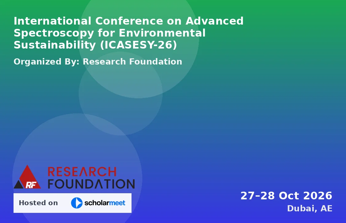 International Conference on Advanced Spectroscopy for Environmental Sustainability (ICASESY-26)