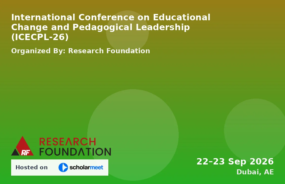 International Conference on Educational Change and Pedagogical Leadership (ICECPL-26)