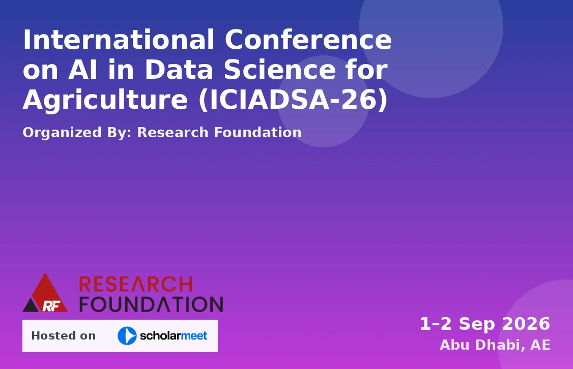International Conference on AI in Data Science for Agriculture (ICIADSA-26)