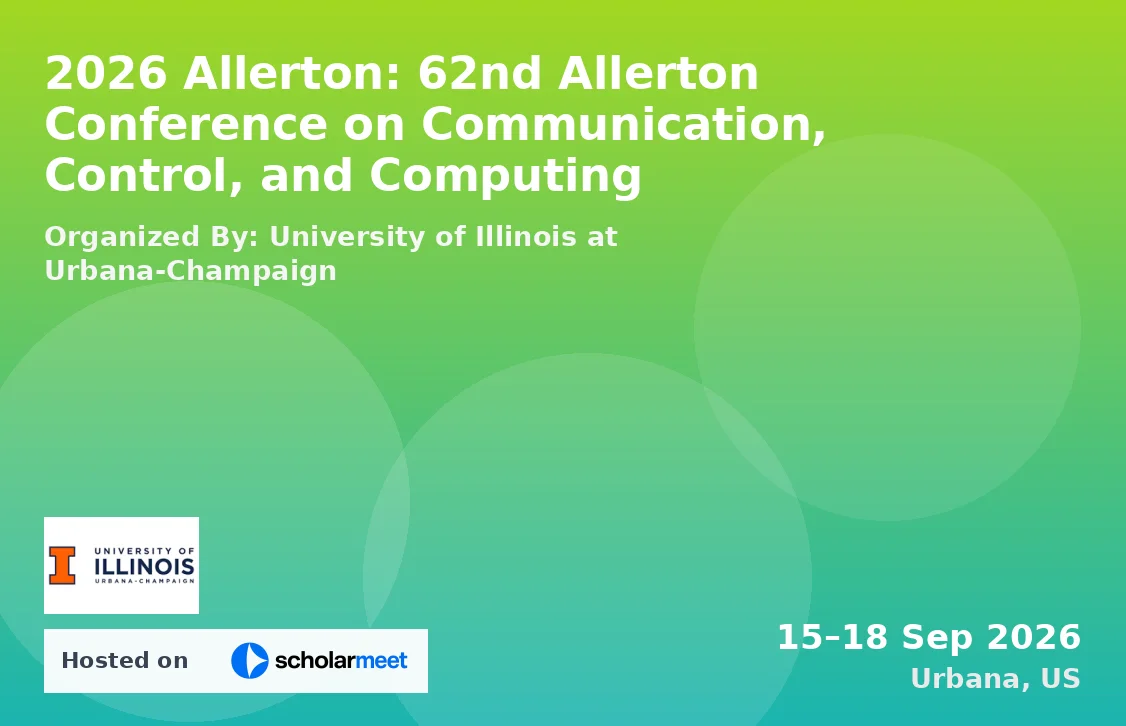 2026 Allerton: 62nd Allerton Conference on Communication, Control, and Computing