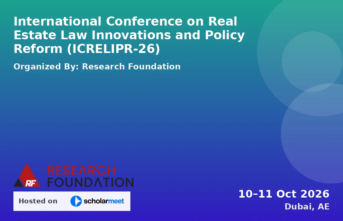 International Conference on Real Estate Law Innovations and Policy Reform (ICRELIPR-26)