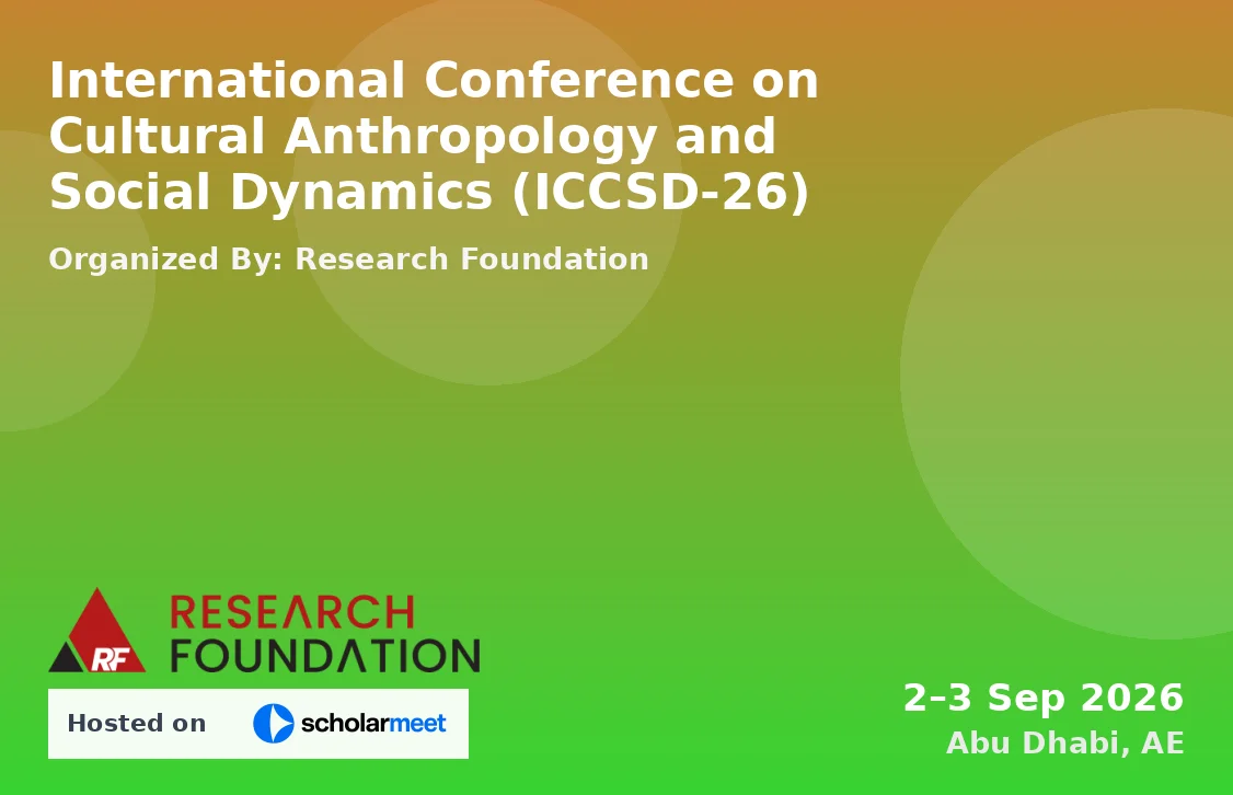 International Conference on Cultural Anthropology and Social Dynamics (ICCSD-26)