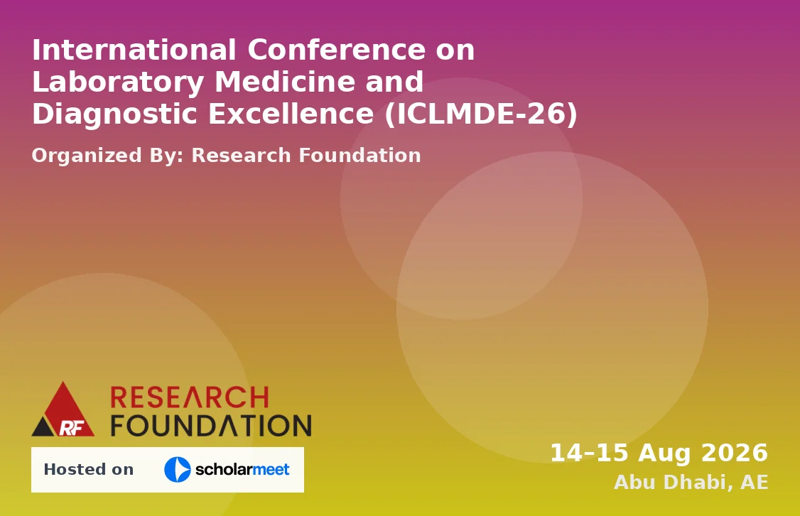 International Conference on Laboratory Medicine and Diagnostic Excellence (ICLMDE-26)